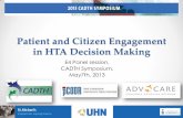 Patient and Citizen engagement in HTA decision making...Model of Current Patient Input in HTA Consultee, Informant Input thru Council, Task Force, ... CADTH patient and public involvement