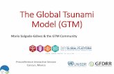 The Global Tsunami Model (GTM) · 2017-06-08 · probabilistic tsunami hazard and risk analysis methods through the development of standards, guidelines, methods, tools, and identification
