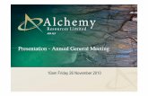 Presentation - Annual General Meetingalchemyresources.com.au/alchemy/wp-content/uploads/au... · 2018-05-07 · Presentation - Annual General Meeting ASX: ALY 10am Friday 26 November