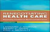 RENEGOTIATING HEALTH CAREdownload.e-bookshelf.de/.../25/L-G-0000588425-0002362084.pdf · 2013-07-23 · Health Facility Administration. 2. Conﬂict (Psychology) 3. Interprofessional