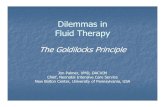 Dilemmas in Fluid Therapy - NICUvetnicuvet.com/NICUvet/Bologna/Dilemmas in Fluid Therapy.pdf · Fluid Therapy The Goldilocks Principle Jon Palmer, VMD, DACVIM Chief, Neonatal Intensive