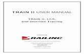 TRAIN II USER MANUAL - Railinc Corporation · TRAIN II USER MANUAL. TRAIN II, LCS, and Interline Tracing . Published by . A subsidiary of the Association of American Railroads . 7001