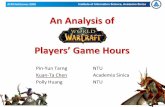 An Analysis of World of Warcraft Players' Game Hoursnetgames2008.cs.wpi.edu/slides/chen-wow.pdf · yArtistic design (comic‐like or realistic?) yCultural factors ... Kuan‐Ta Chen