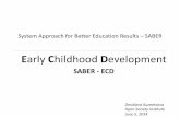 System Approach for Better Education Results – SABER · Consider providing additional early childhood care opportunities for children younger that 3 years. The Government of Bulgaria