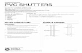installation instructions: PVC SHUTTERS · 2020-01-15 · PVC SHUTTERS installation instructions: electric drill 1/8” drill bit caulk gun exterior grade screws putty knife acrylic