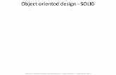 Object oriented design - SOLIDSOLID 4 SRP Single responsibility principle OCP Open/closed principle LSP Liskov substitution principle ISP Interface segregation principle DIP Dependency