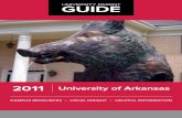 UNIVERSITY PARENTGUIDE · grow and ultimately reach their full potential at the University of Arkansas. Goals of Parent and Family Programs: t 5P FODPVSBHF IFBMUIZ BOE TVQQPSUJWF