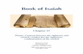 Theme: Contrast between the righteous and wicked; comfort ... · Many critics of the Bible demand that Isaiah was written after the Babylonian exile, because so many events after