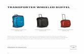 TRANSPORTER WHEELED DUFFEL€¦ · strength, oversized wheels with sealed bearings roll smoothly over rough surfaces for long-lasting performance, extendable handle eases transport.