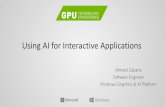 Using AI for Interactive Applicationson-demand.gputechconf.com/gtc/2018/presentation/s... · Microsoft, Xbox, Windows, and other product names are or may be registered trademarks
