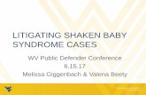 Litigating Shaken Baby Syndrome Cases Education/Annual-Conference...Injury, Including the Mimics, 18 TOP. MAGN. RESON. IMAGING 53, 65-70 (2007); John Plunkett, Fatal Pediatric Head
