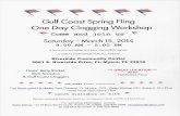Gulf Coast CloggersGulf Coast Spring Fling One Day Clogging Workshop Come and join us Saturday - March 15, 2014 9:00 AM - 5:00 PM 8 hours of Intermediate and easy Intermediate dances