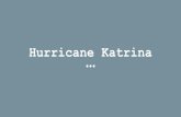 Hurricane Katrinavis6kc.weebly.com/.../3/7/1/2/37121659/hurricane_katrina.pdfHurricane Katrina Overview Hurricane Katrina was a large storm that was coming to the Gulf Coast. On August