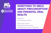SOMETHING TO SMILE ABOUT: PRECONCEPTION AND …everywomannc.org/wp-content/uploads/2019/09/NCPHC_Final-Preconception... · Preconception Care Work Group and the Select Panel on Preconception