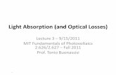 Light Absorption (and Optical Losses)dspace.mit.edu/.../MIT2_627F11_lec03.pdfBuonassisi (MIT) 2011 •Calculate reflectance and non-absorption optical losses of a solar cell •Calculate