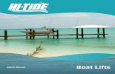 Boat Lifts - Hi-Tide · 2015-03-24 · Hi-Tide as a leader in the boat lift industry. PEOPLE WHO STAND OUT: In business since 1979, Hi-Tide Boat Lifts is one of the most established