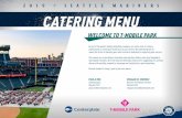 2019 SEATTLE MARINERS CATERING MENU · 2020-02-04 · CATERING MENU WELCOME TO T-MOBILE PARK 2019 SEATTLE MARINERS As part of the world’s leading hospitality company, our entire
