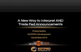 A New Way to Interpret AND Trade Fed Announcements€¦ · November 2016 A New Way to Interpret AND Trade Fed Announcements . YOUR HOSTS Bill Dennis CEO Head Trader Lorraine McGregor