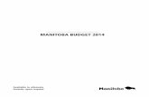 MANITOBA BUDGET 2014BUDGET 2014 / v n FOREWORD Budget 2014 provides the financial overview of the Government Reporting Entity (GRE), which includes core government and Crown organizations,
