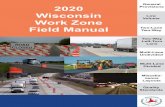 2020 Wisconsin Work Zone Field Manual...Field Manual 2020 ... walls, posts, trees, construction equipment, supplies, stockpiles, and large boulders. Lateral Buffer Space The space