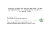 CLIMATE CHANGE MITIGATION and ADAPTATION … 22-4-15.pdf · CLIMATE CHANGE MITIGATION and ADAPTATION CONSIDERATIONS for HYDROPOWER PROJECTS in the INDUS BASIN Dr Michael Clarke Snowy