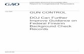 · 1 day ago · United States Government Accountability Office . Highlights of GAO-20-528, a report to congressional requesters July . 2020. GUN CONTROL . DOJ Can Further Improve