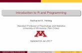 Nathaniel E. Helwig - UMN Statisticsusers.stat.umn.edu/~helwig/notes/introR-Notes.pdf · Introduction to R and Programming Nathaniel E. Helwig Assistant Professor of Psychology and