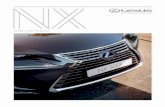 NX 300h SELECT YOUR LEXUS...The NX 300h is av ailable with Lexus Media Display, which features a 8-inch screen and touch pad to remotely adjust audio, climate settings or view the
