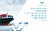 PARTNERSHIP PROPOSAL FOR ZERO-EMISSION WATERBORNE … · zero-emission solutions suitable for all main ship types and services before 2030. ... This document is a stable draft of