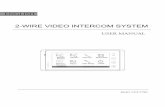 2-WIRE VIDEO INTERCOM SYSTEMdigital camera to TVS format photos that can be viewed on Monitor. The captured pictures will be saved in a folder named by date,note that the pictures