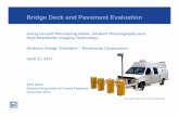 Bridge Deck and Pavement Evaluation...Bridge Deck and Pavement Evaluation Using GPR – IRT – HRI Technology How these Technologies can be used by County Engineers • Routine Inspections