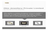 Otm Jewellery Private Limited · About Us OTM Jewellery is a leading manufacturer of Diamond Jewellery in North India. It's range includes bridal sets, bangles, bracelets, wedding