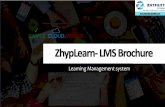 Learning Management system LMS.pdf · 2019-12-08 · HTML5 compliant: This enables offline data storage support, content organization & an all- encompassing browser support, giving