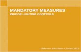 INDOOR LIGHTING CONTROLS - California Lighting Technology ... · The criteria in 130.1 (b) applies to general lighting for enclosed areas that: • Are at least 100 ft2 in size •