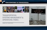TRANSPORTATION SYSTEMS MANAGEMENT...to be developed starting FY’18 through FY’20. “TSMO” is an abbreviation for Transportation Systems Management and Operations.\爀屲The