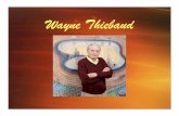 Wayne Thiebaud - lindybholland.weebly.com · Wayne Thiebaud "Watermelon Slices," 1961 (detail) Oil on canvas. Private Collection Wayne Thiebaud/Licensød by VAGA New York . Title: