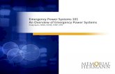 Emergency Power Systems 101 An Overview of Emergency …...connected in parallel with paralleling switchgear to ... switching is not performed immediately, instead ... •At least