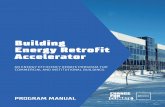Building Energy Retrofit Accelerator...Building Owner or Tenant Approval to Participate: In order for the building to be eligible for participation, the retrofit project must be approved