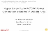 Hyper large scale PV/CPV power generation …...3 1. Introduction 2. Hyper Large Scale PV/CPV Power Generation and its technology a. PV/CPV modules b. Solar systems 3. Future in the