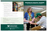 BOUNDLESS MASTER OF ATHLETIC TRAINING OPPORTUNITIES€¦ · specialties in sports medicine, medical fitness, wellness and ... pursuing their life passions in sports, dance, law enforcement,