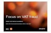 Focus on VAT fraud · The markets of EPEX SPOT: 346 TWh traded in 2013 3 EPEX SPOT Markets, on Day-Ahead & Intraday • Germany/Austria • France • Switzerland EPEX SPOT’S market