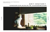 UNIVERSITY OF TORONTO UNOFFICIAL ART HISTORY … · We hope this handbook helps you get the most out of your undergrad, out of art history, out of the Toronto art world; ultimately,