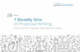 eBook 7 Deadly Sins of Proposal Writing · 7 Deadly Sins of Proposal Writing 4 While great proposals are not likely to win deals by themselves, bad proposals can quickly derail an