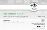 PULP and HERO Tutorial · 2019-06-20 · 09:00 Introduction to the PULP Cluster and its Execution Model: Software-Managed Scratchpad Memories and DMA Transfers 09:15 Introduction