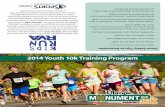 2014 Youth 10k Training Program - Sports Backers...of Sports Backers that encourages youth to build endurance ... long-term physical and mental health. T his 10-week program is for