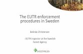 The EUTR enforcement procedures in Sweden · Risk criterias for 2016 Importing EUTR products - min. 900 000 Euros* Importing EUTR products from countries with CPI below 50 - min.