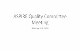 ASPIRE Quality Committee Meeting - MPOGmpog.org/wp-content/uploads/2020/02/ASPIRE-Quality...– Have at least 2 years of data in ASPIRE – Aggregate hospital performance meets target