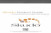 Skudo Product Guide - Reliable surface protection during ... · it’s protecting. In addition to superior surface protection, Skudo’s Mat system has many other benefits including: