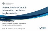 TGA presentation: Patient Implant Cards & Information ......(1) A leaflet (a patient information leaflet) that meets the requirements of subclauses (2) to (4) and clause 13A.4 must