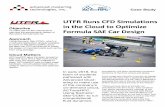 UTFR Runs CFD Simulations in the Cloud to Optimize Formula ...Formula SAE Car Design Objective To make use of HPC resources to optimize the aerodynamic design of this year’s formula